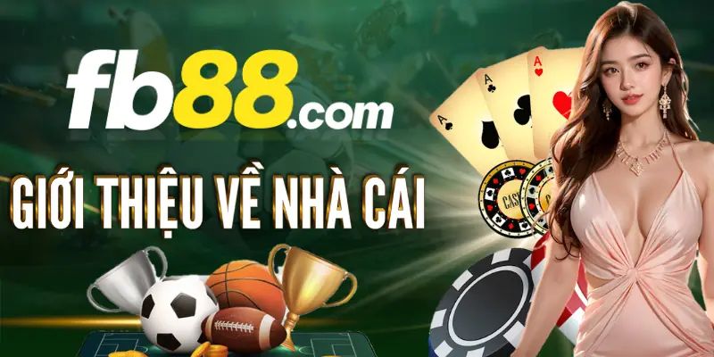 Tổng quan về nhà cái FB88